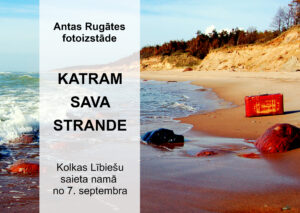 Antas Rugātes fotoizstāde "KATRAM sava STRANDE"