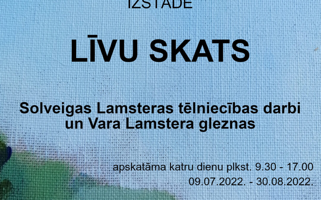 Lamsteru ģimenes izstāde LĪVU&nbsp;SKATS