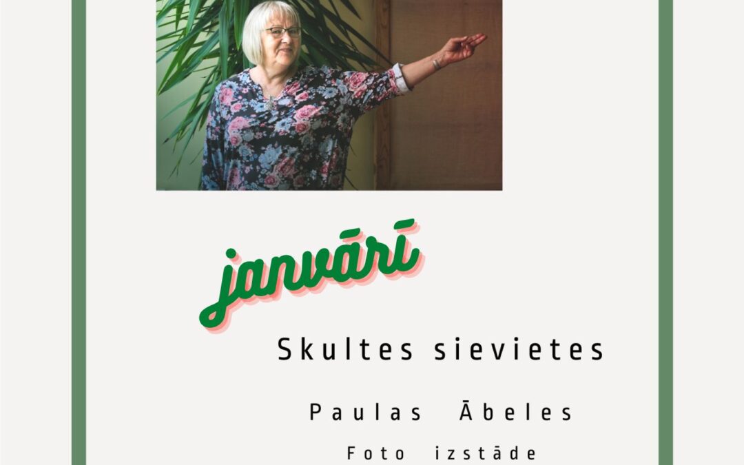 Paulas Ābeles foto izstāde «Skultes sievietes»