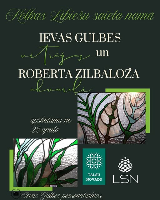 Ievas Gulbes vitrāžas un Roberta Zilbaloža akvareļi